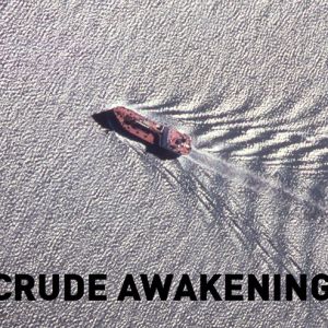 Crude Awakening